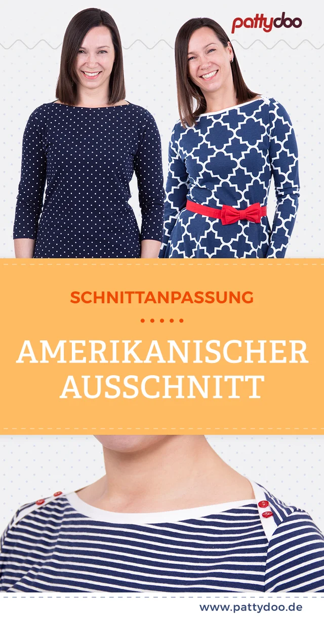 Amerikanischer Ausschnitt selber nähen Schnittanpassung